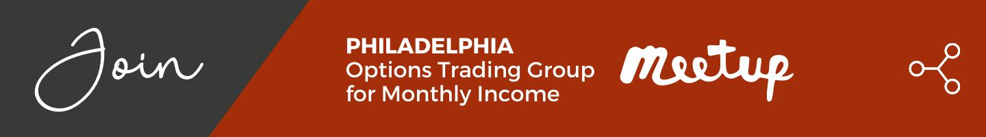 Join the Philadelphia Options Trading Group for Monthly Income Meetup