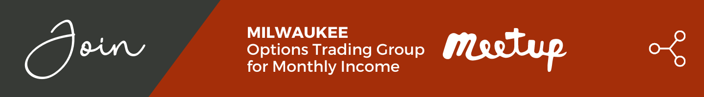 Join the Milwaukee Options Trading Group for Monthly Income Meetup